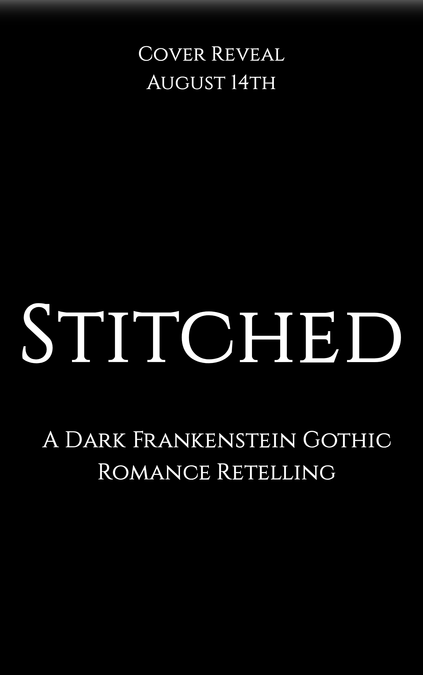 Stitched: A Dark Frankenstein Gothic Romance Retelling